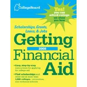  The College Board Guide to Getting Financial Aid 2008 