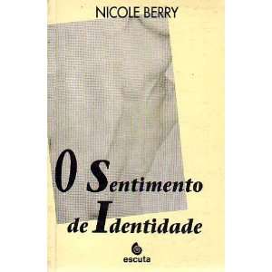  O Sentimento de Identidade (Portuguese Edition) Nicole 