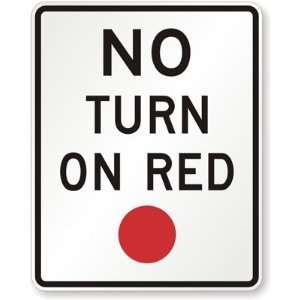  No Turn on Red (red dot) Engineer Grade, 24 x 18 Office 