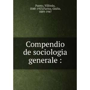    Vilfredo, 1848 1923,Farina, Giulio, 1889 1947 Pareto Books