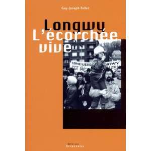  longwy lecorchee vive (9782876926721) Guy Joseph Feller Books