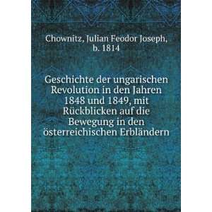   ErblÃ¤ndern Julian Feodor Joseph, b. 1814 Chownitz Books