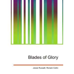  Blades of Glory Ronald Cohn Jesse Russell Books