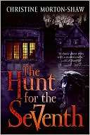   The Hunt for the Seventh by Christine Morton Shaw 