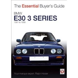 19 bmw e30 3 series 1981 to 1994 essential buyer s guide by ralph 