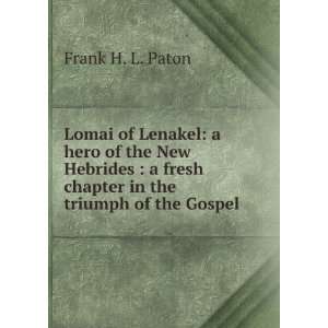   fresh chapter in the triumph of the Gospel Frank H. L. Paton Books