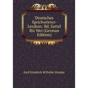   Sattel Bis Wei (German Edition) Karl Friedrich Wilhelm Wander Books