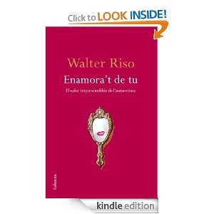 Enamorat de tu (No ficcion) (Catalan Edition) Walter Riso  