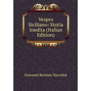  Vespro Siciliano Storia Inedita (Italian Edition 