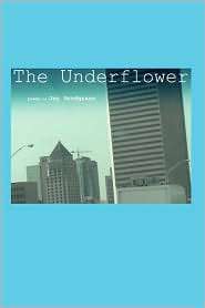 The Underflower, (1933456647), Jay Snodgrass, Textbooks   Barnes 