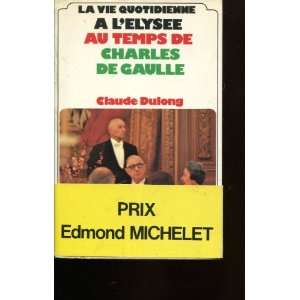   à lElysée au temps de Charles de Gaulle Dulong Claude Books
