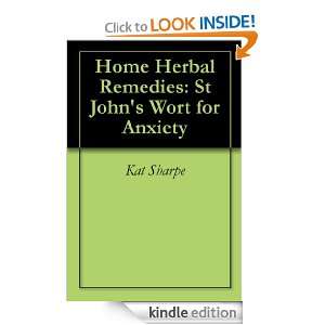 Home Herbal Remedies St Johns Wort for Anxiety Kat Sharpe  