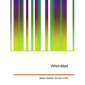  Whirl Mart Ronald Cohn Jesse Russell Books