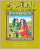 The Story of Ruth Twelve Joan Chittister