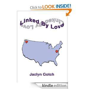 Linked By Love Jaclyn Gotch  Kindle Store