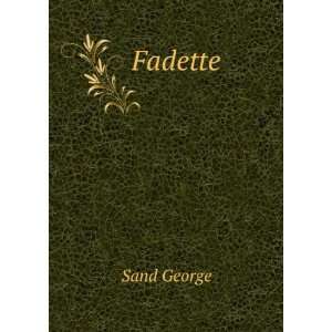  Fadette Sand George Books