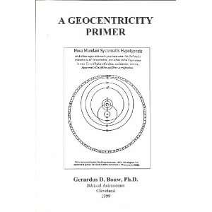   Primer Introduction To Biblical Cosmology Gerardus D Bouw Books