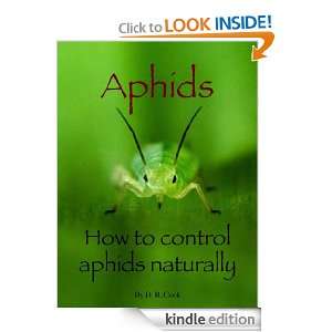 Aphids How to control aphids naturally D. R. Cook  
