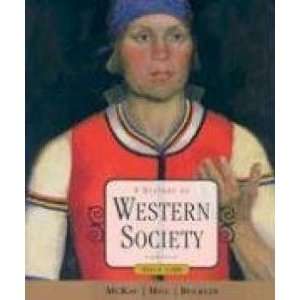  A History of Western Society Since 1300 by McKay, Hill 