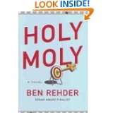 Holy Moly (Blanco County, Texas, Novels) by Ben Rehder (May 13, 2008)