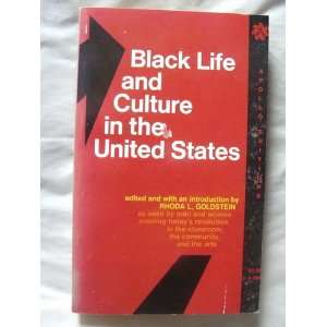   Black Life and Culture in the United States Rhoda L. Goldstein Books