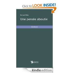 Une pensée aboutie (French Edition) Bernard Nilles  