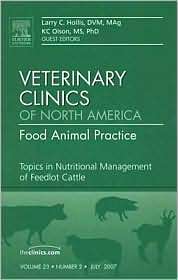 Topics in Nutritional Management of Feedlot Cattle, An Issue of 