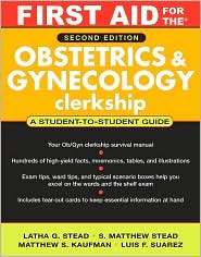 First Aid for the Obstetrics and Gynecology Clerkship Second Edition 