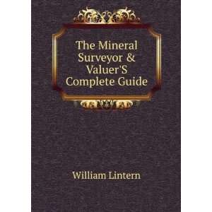  The Mineral Surveyor & ValuerS Complete Guide William 