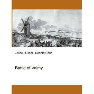  Battle of Valmy Ronald Cohn Jesse Russell Books