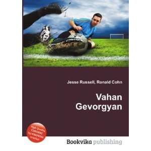  Vahan Gevorgyan Ronald Cohn Jesse Russell Books