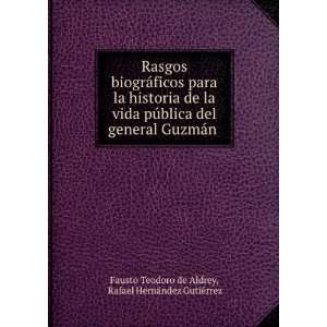   Rafael HernÃ¡ndez GutiÃ©rrez Fausto Teodoro de Aldrey Books