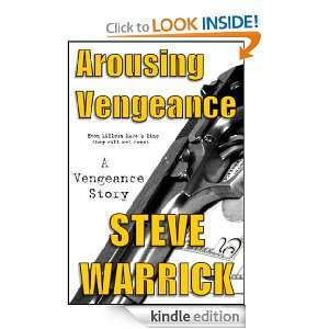Arousing Vengeance (A Vengeance Story) Steve Warrick  