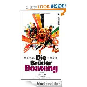 Die Brüder Boateng Drei deutsche Karrieren (German Edition) Michael 