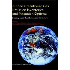  Gas Emission Inventories and Mitigation Options Forestry, Land Use 