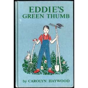 Eddies Green Thumb Carolyn Haywood  Books