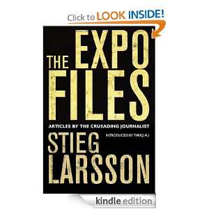 The Expo Files Articles by the Crusading Journalist Stieg Larsson 