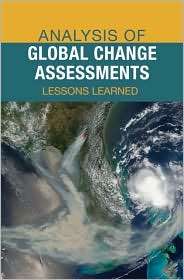 Analysis of Global Change Assessments Lessons Learned, (0309104858 