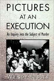   An Execution, (0674667360), Wendy Lesser, Textbooks   