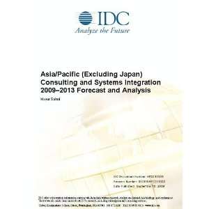 Asia/Pacific (Excluding Japan) Consulting and Systems Integration 2009 