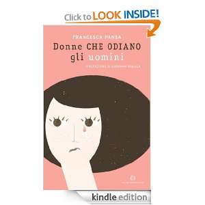 Donne che odiano gli uomini (Oscar varia) (Italian Edition) Francesca 