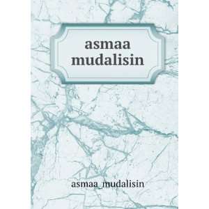  asmaa mudalisin asmaa_mudalisin Books