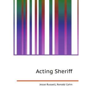  Acting Sheriff Ronald Cohn Jesse Russell Books