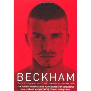 Beckham My World by David Beckham and Dean Freeman (Aug 1, 2001)