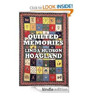 Quilted Memories Linda Hudson Hoagland  Kindle Store