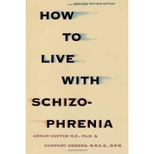    How to Live With Schizophrenia [Paperback] Abram Hoffer Books