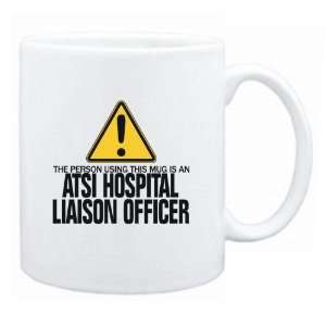   Is A Atsi Hospital Liaison Officer  Mug Occupations