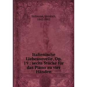   zu vier HÃ¤nden Heinrich, 1842 1902 Hofmann  Books
