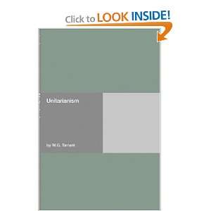  Unitarianism (9781406906875) W.G. Tarrant Books