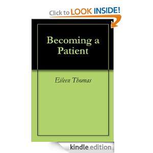 Becoming a Patient Eileen Thomas  Kindle Store